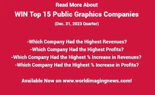WIN Top 15 Public Graphics Companies Announced (Quarter Ending Dec. 31, 2023)